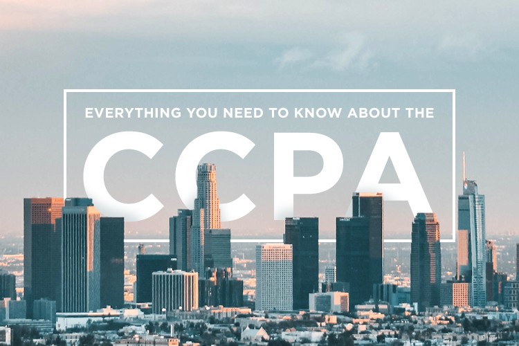 What is CCPA Compliance? Everything You Need to Know about the CCPA