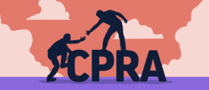 CPRA - California Privacy Rights Act