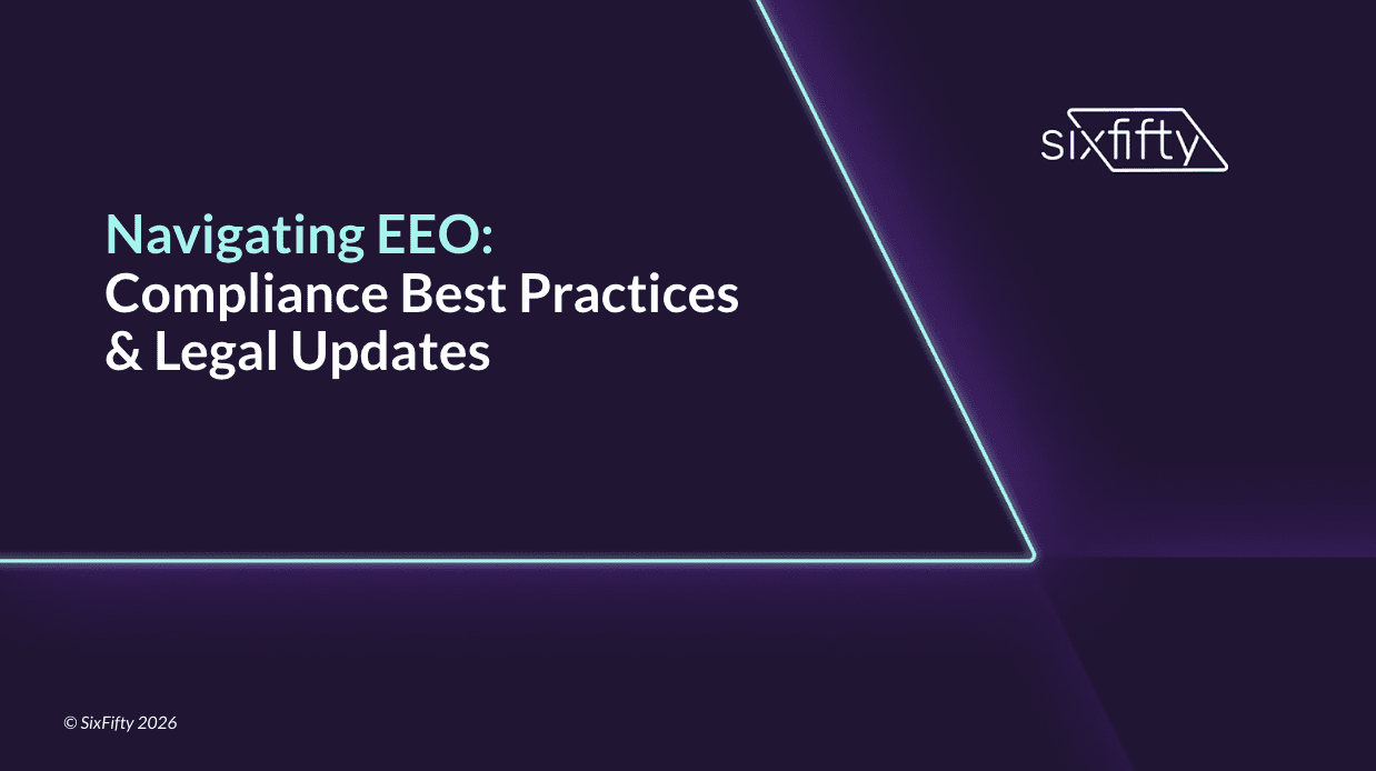 Navigating EEO: Compliance Best Practices & Legal Updates